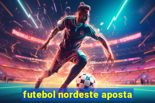 futebol nordeste aposta